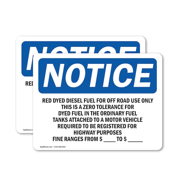 Signmission Red Dyed Diesel Fuel For Off Road Use Only OSHA Notice Sign, Vinyl Decal, 14in W x 10in L, 2PK OS-2PACK-NS-D-1014-L-18010 - main